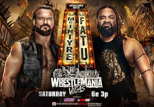 Drew McIntyre v. Jacob Fatu /Wrestlemania 42 / Headline Surfer
