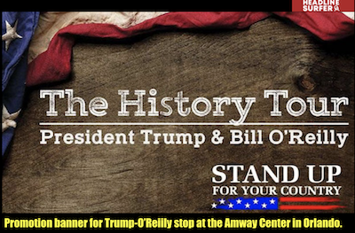 Trump-O'Reilly History Tour abysmal / Headline Surfer